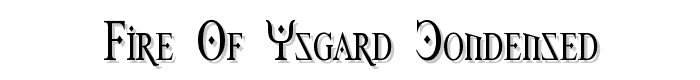 Fire Of Ysgard Condensed font